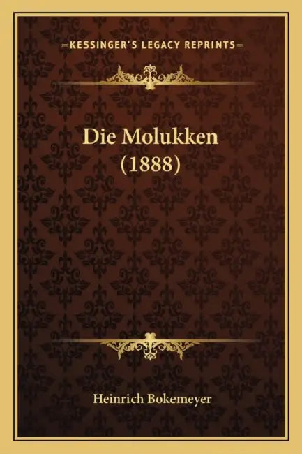 Die Molukken (1888) by Heinrich Bokemeyer