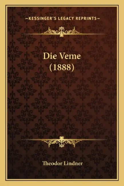Die Veme (1888) by Theodor Lindner
