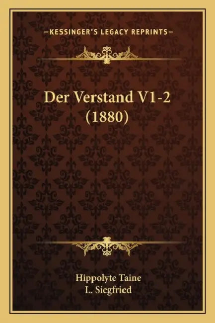 Der Verstand V1-2 (1880) by Hippolyte Taine, L. Siegfried