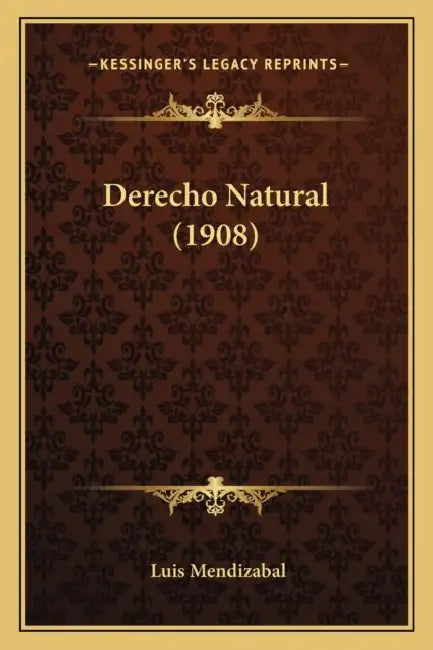 Derecho Natural (1908) by Luis Mendizabal
