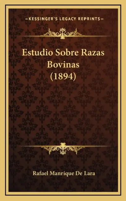 Estudio Sobre Razas Bovinas (1894) by Rafael Manrique De Lara