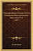 Correspondencia Secreta De Los Principales Intervencionistas Mexicanos V13 (1907) by Genaro Garcia