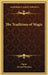 The Traditions of Magic by Papus, Gerard Encause