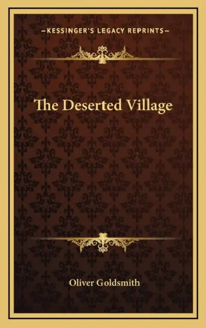The Deserted Village by Oliver Goldsmith
