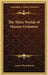 The Three Worlds of Human Evolution by Annie Wood Besant