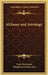 Alchemy and Astrology by Franz Hartmann, Theophrastus Paracelsus