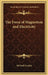 The Force of Magnetism and Electricity by Michael Faraday