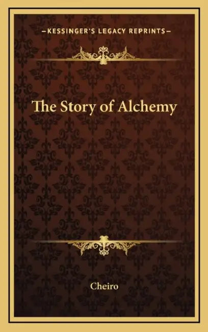 The Story of Alchemy by Cheiro