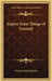 Expect Great Things of Yourself by Orison Swett Marden