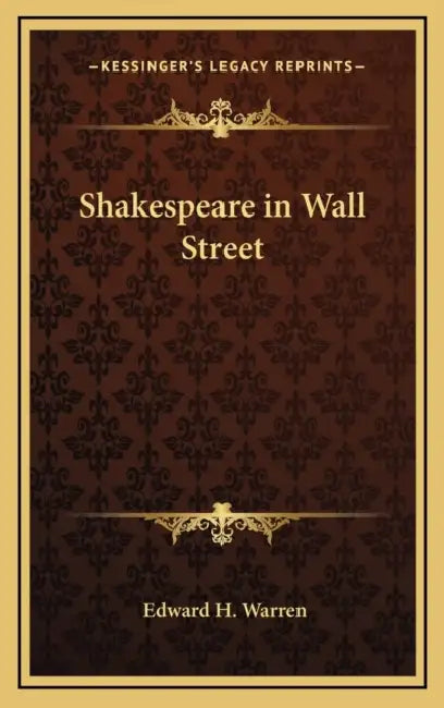 Shakespeare in Wall Street by Edward H. Warren