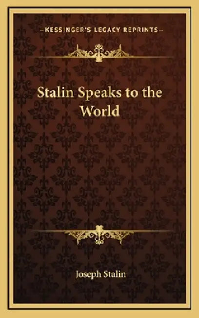 Stalin Speaks to the World by Joseph Stalin