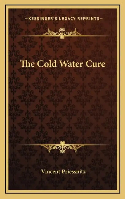 The Cold Water Cure by Vincent Priessnitz
