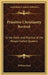 Primitive Christianity Revived: In the Faith and Practice of the People Called Quakers by William Penn