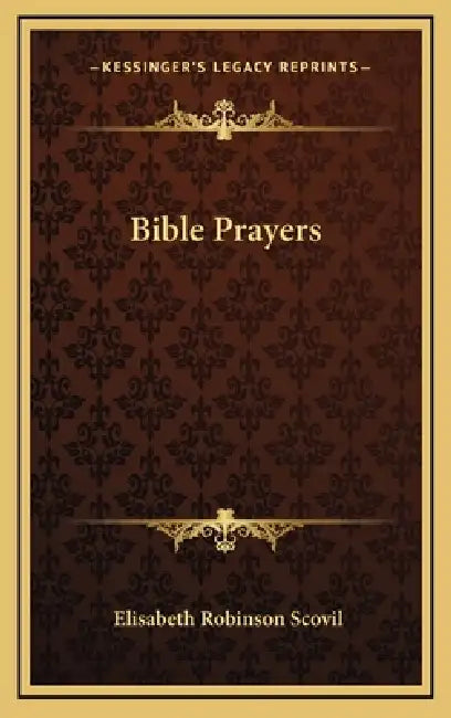 Bible Prayers by Elisabeth Robinson Scovil