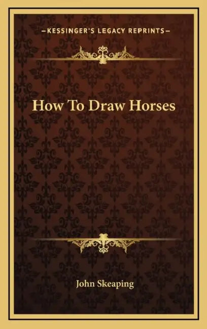 How To Draw Horses by John Skeaping