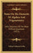 Notes On The Elements Of Algebra And Trigonometry: With Solutions Of The More Difficult Questions (1872) by William Nathaniel Griffin