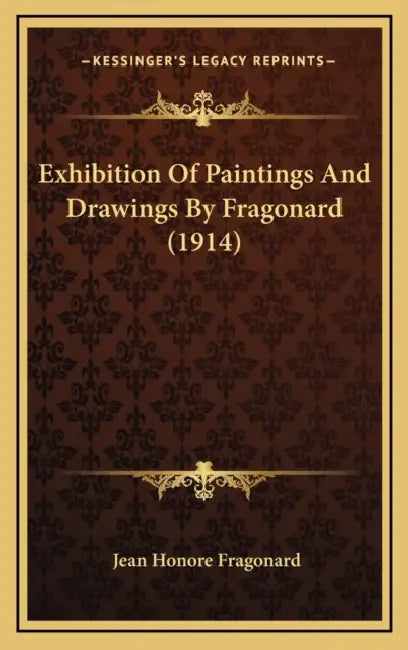 Exhibition Of Paintings And Drawings By Fragonard (1914) by Jean Honore Fragonard
