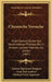 Chymische Versuche: Einen Wahren Zucker Aus Verschiedenen Pflanzen, Die In Unseren Landern Wachsen, Zu Ziehen (1907) by Andreas Sigismund Marggraf, Franz Karl Archard, Edmund Oskar Lippmann
