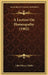 A Lecture On Homeopathy (1902) by John Henry Clarke