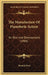 The Manufacture Of Pianoforte Action: Its Rise And Development (1904) by Strauch Bros