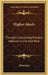 Higher Ideals: Thoughts Concerning Practical Idealism In Life And Work by Alfred Hart