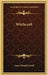 Witchcraft by James Russell Lowell