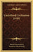 Uncivilized Civilization (1920) by Morris Schwartzberg, Benjamin Schwartzberg