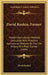 David Rankin, Farmer: Modern Agricultural Methods Contrasted With Primitive Agricultural Methods By The Life History Of A Plain Farmer (1909 by David Rankin