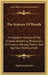 The Science Of Breath: A Complete Manual Of The Oriental Breathing Philosophy Of Physical, Mental, Psychic And Spiritual Development by Yogi Ramacharaka