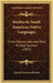 Studies In South American Native Languages: From Manuscripts And Rare Printed Sources (1892) by Daniel Garrison Brinton