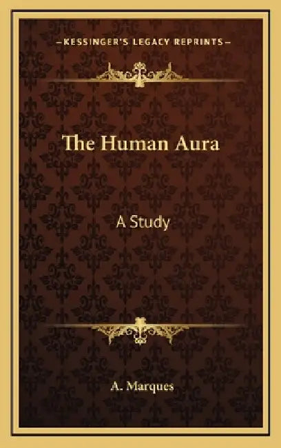 The Human Aura: A Study by A. Marques