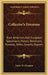Collector's Firearms: Rare American And European Specimens; Pistols, Revolvers, Muskets, Rifles, Swords, Rapiers by James W. Flanagan