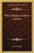 What Religious Science Teaches by 