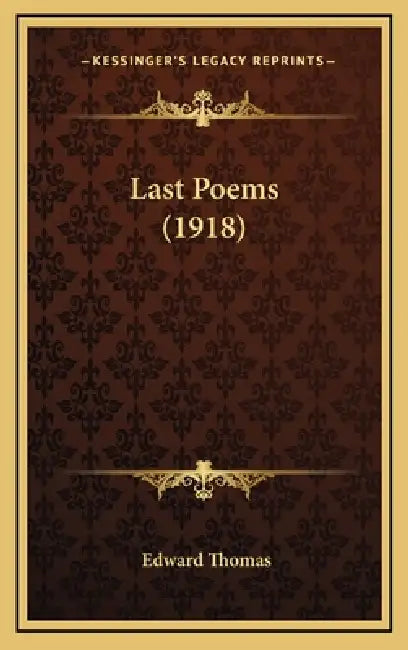Last Poems (1918) by Edward Thomas