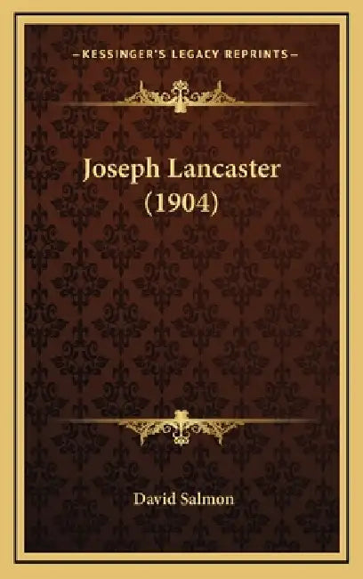 Joseph Lancaster (1904) by David Salmon