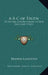 A-B-C of Truth: 35 Lessons For Beginners in New Thought Study by Brown Landone