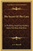 The Secret Of The Cave: A Thrilling, Inspiring Mystery Story For Boys And Girls by A. S. Maxwell
