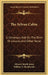 The Sylvan Cabin: A Centenary Ode On The Birth Of Lincoln, And Other Verse by Edward Smyth Jones, William S. Braithwaite