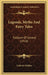 Legends, Myths And Fairy Tales: Folklore Of Ireland (1910) by Cathryn Wallace