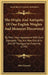 The Origin And Antiquity Of Our English Weights And Measures Discovered: By Their Near Agreement With Such Standards That Are Now Found In One Of The by John Greaves