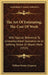 The Art Of Estimating, The Cost Of Work: With Special Reference To Unstandardized Operation As In Jobbing Shops Or Repair Work (1915) by William Burder Ferguson