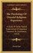 The Psychology Of Oriental Religious Experience: A Study Of Some Typical Experiences Of Japanese Converts To Christianity (1915) by Katsuji Kato