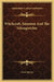 Witchcraft, Satanism And The Vehmgerichte by Lewis Spence