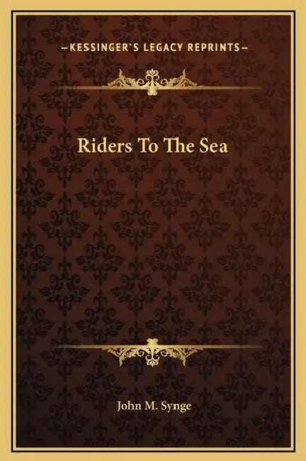 Riders To The Sea by John M. Synge