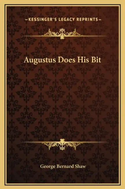 Augustus Does His Bit by George Bernard Shaw
