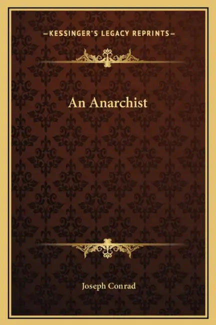 An Anarchist by Joseph Conrad
