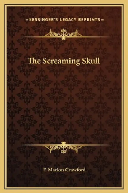 The Screaming Skull by F. Marion Crawford