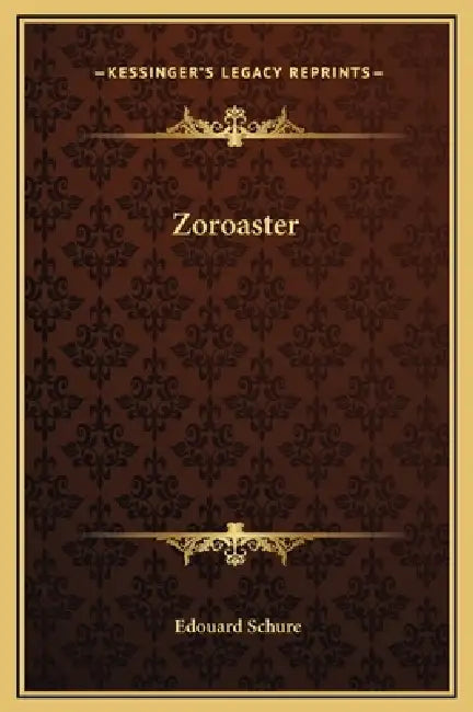 Zoroaster by Edouard Schure