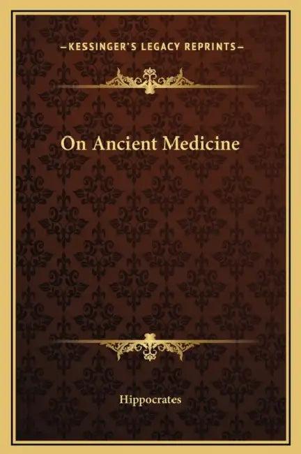 On Ancient Medicine by Hippocrates