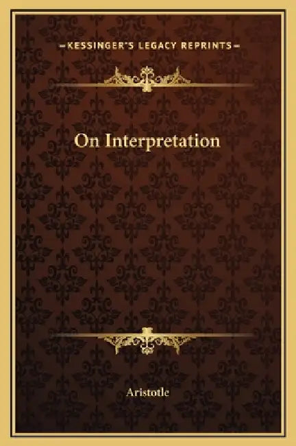 On Interpretation by Aristotle